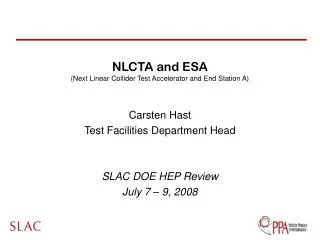 NLCTA and ESA (Next Linear Collider Test Accelerator and End Station A)