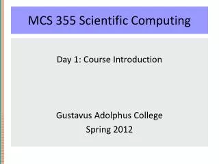 MCS 355 Scientific Computing