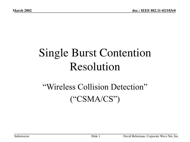 single burst contention resolution