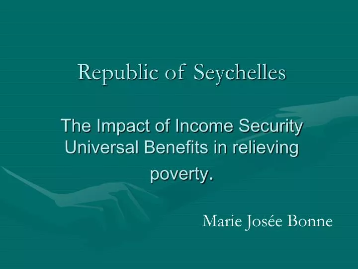 republic of seychelles the impact of income security universal benefits in relieving poverty