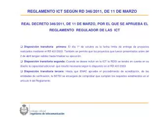 REGLAMENTO ICT SEGÚN RD 346/2011, DE 11 DE MARZO