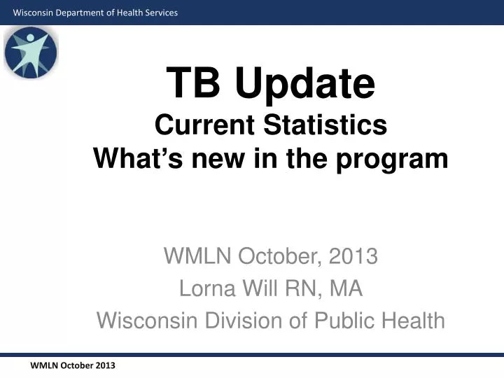 tb update current statistics what s new in the program