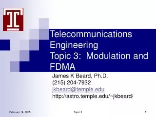 Telecommunications Engineering Topic 3: Modulation and FDMA
