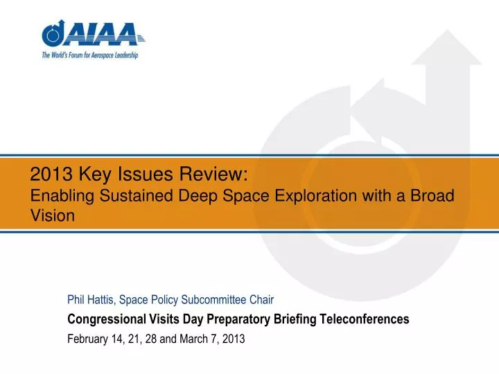 2013 key issues review enabling sustained deep space exploration with a broad vision