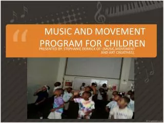 MUSIC AND MOVEMENT PROGRAM FOR CHILDREN