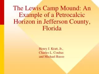 The Lewis Camp Mound: An Example of a Petrocalcic Horizon in Jefferson County, Florida