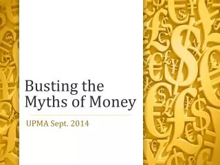 Busting the Myths of Money
