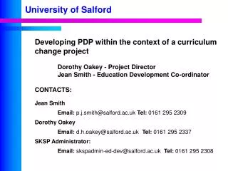 Developing PDP within the context of a curriculum change project Dorothy Oakey - Project Director