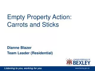 Empty Property Action: Carrots and Sticks