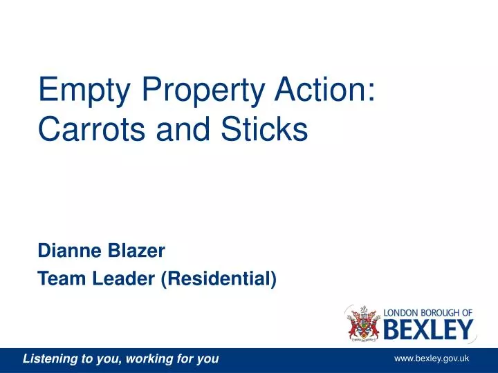 empty property action carrots and sticks