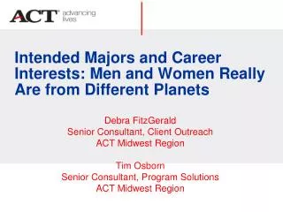 Intended Majors and Career Interests: Men and Women Really Are from Different Planets