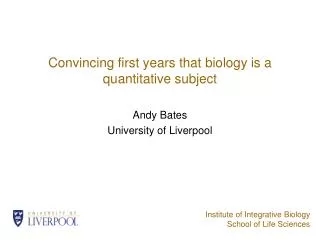Convincing first years that biology is a quantitative subject