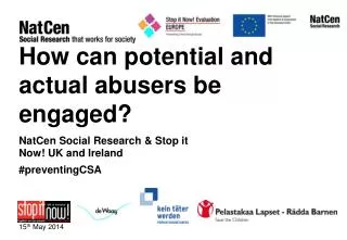 How can potential and actual abusers be engaged?