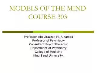 MODELS OF THE MIND COURSE 303