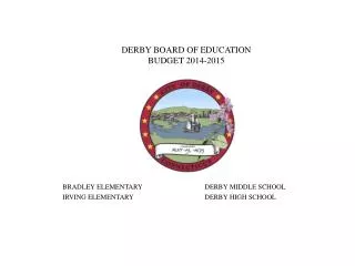DERBY BOARD OF EDUCATION BUDGET 2014-2015 BRADLEY ELEMENTARY		DERBY MIDDLE SCHOOL