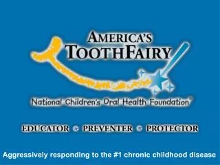 Aggressively responding to the #1 chronic childhood disease