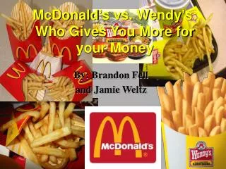 McDonald’s vs. Wendy’s: Who Gives You More for your Money