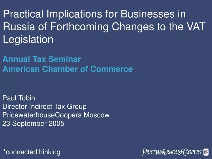 practical implications for businesses in russia of forthcoming changes to the vat legislation