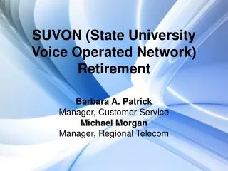 SUVON (State University Voice Operated Network) Retirement