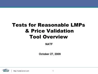 Tests for Reasonable LMPs &amp; Price Validation Tool Overview