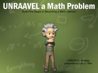UNRAAVEL a Math Problem