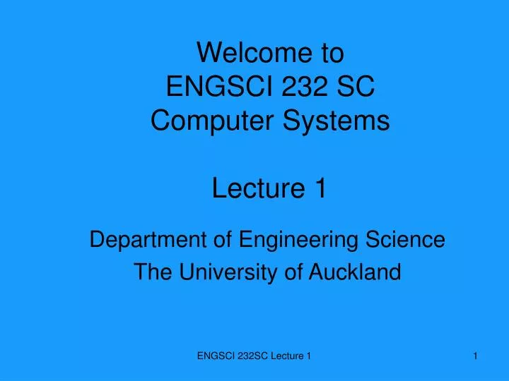 welcome to engsci 232 sc computer systems lecture 1