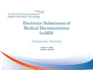 Electronic Submission of Medical Documentation (esMD)