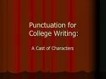 Punctuation for College Writing: - slide 1