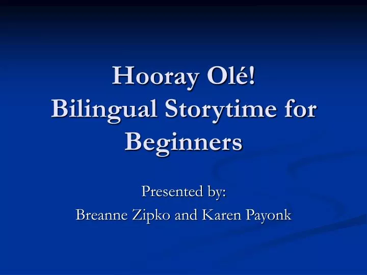 hooray ol bilingual storytime for beginners