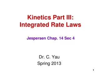 Kinetics Part III: Integrated Rate Laws