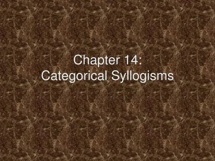 chapter 14 categorical syllogisms