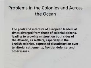 Problems in the Colonies and Across the Ocean