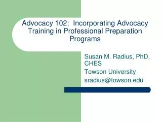 Advocacy 102: Incorporating Advocacy Training in Professional Preparation Programs