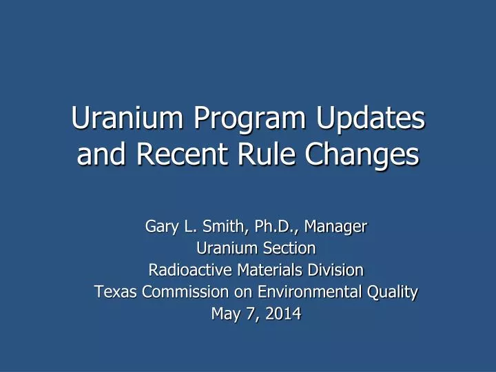uranium program updates and recent rule changes