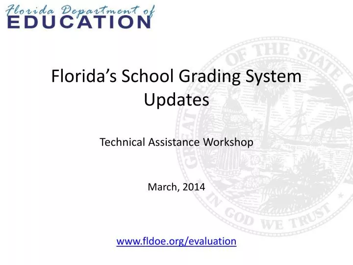 florida s school grading system updates technical assistance workshop
