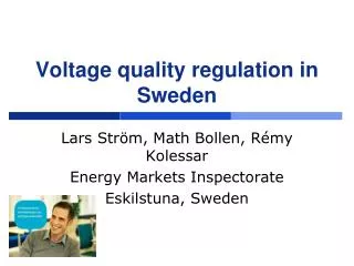Voltage quality regulation in Sweden