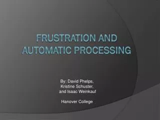 Frustration and Automatic Processing