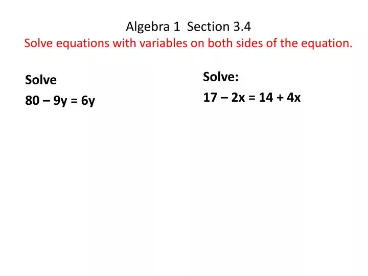 algebra 1 section 3 4 solve equations with variables on both sides of the equation
