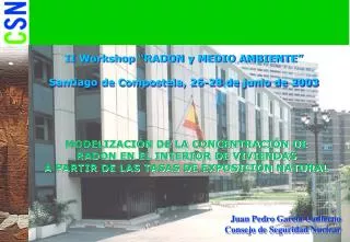 II Workshop “RADON y MEDIO AMBIENTE” Santiago de Compostela, 26-28 de junio de 2003