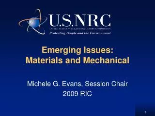 Emerging Issues: Materials and Mechanical