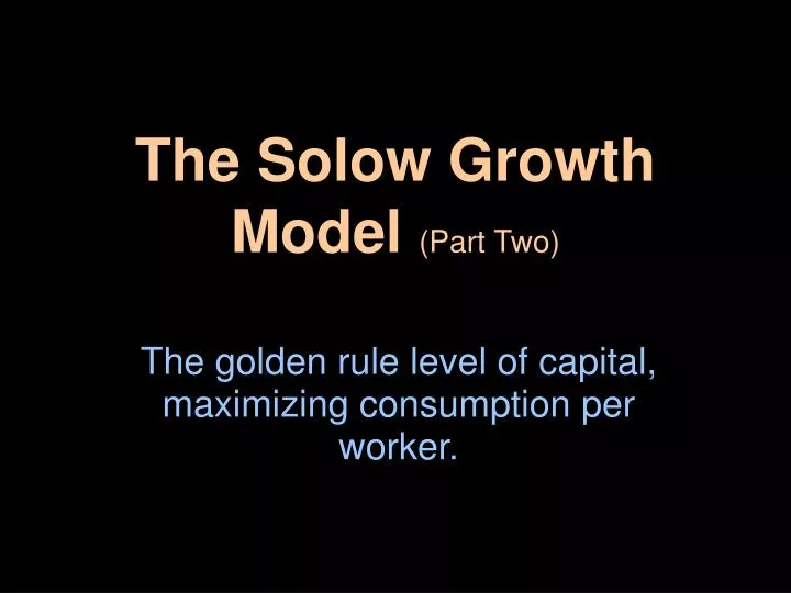 the solow growth model part two