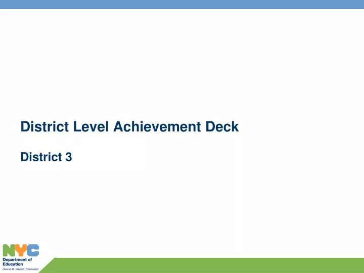 district level achievement deck district 3