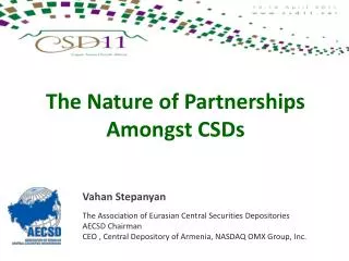 The Nature of Partnerships Amongst CSDs