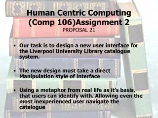 Human Centric Computing (Comp 106)Assignment 2 PROPOSAL 21