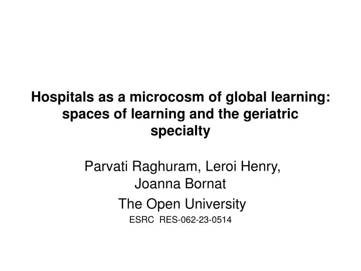 hospitals as a microcosm of global learning spaces of learning and the geriatric specialty