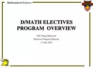 D/MATH ELECTIVES PROGRAM OVERVIEW