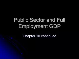 Public Sector and Full Employment GDP