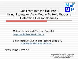 Get Them Into the Ball Park! Using Estimation As A Means To Help Students Determine Reasonableness
