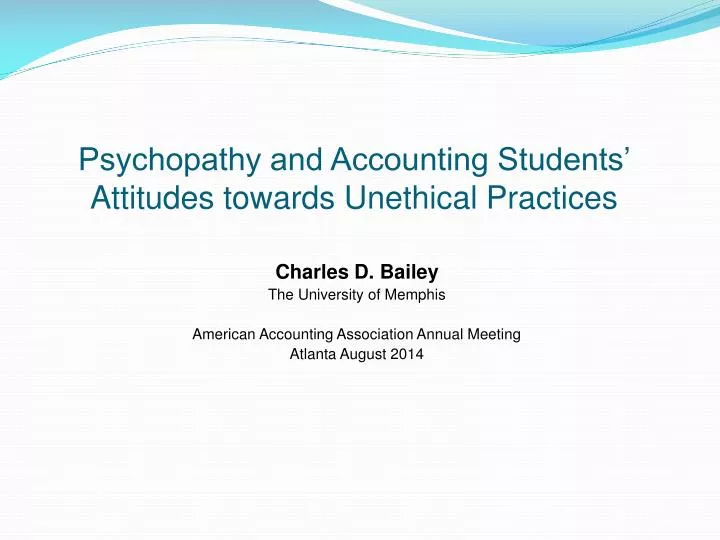 psychopathy and accounting students attitudes towards unethical practices