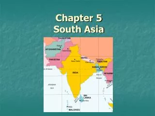 Chapter 5 South Asia